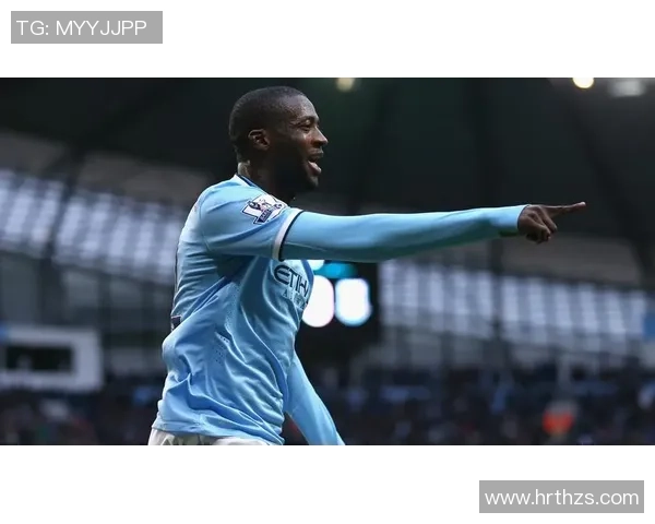 亚亚图雷驰骋绿茵场的巅峰时刻展现足球王者风范